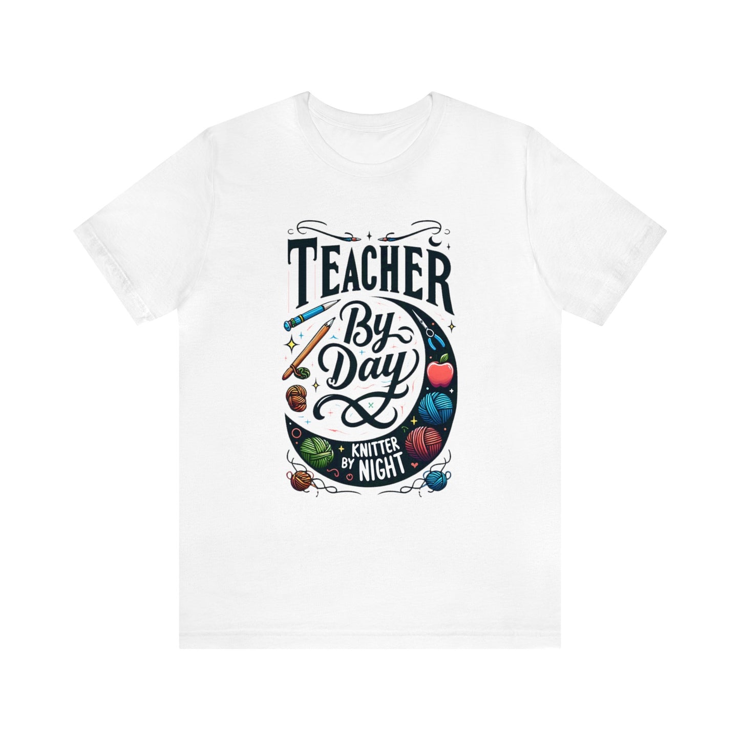 Teacher by Day Knitter by Night Unisex Jersey Short Sleeve Tee