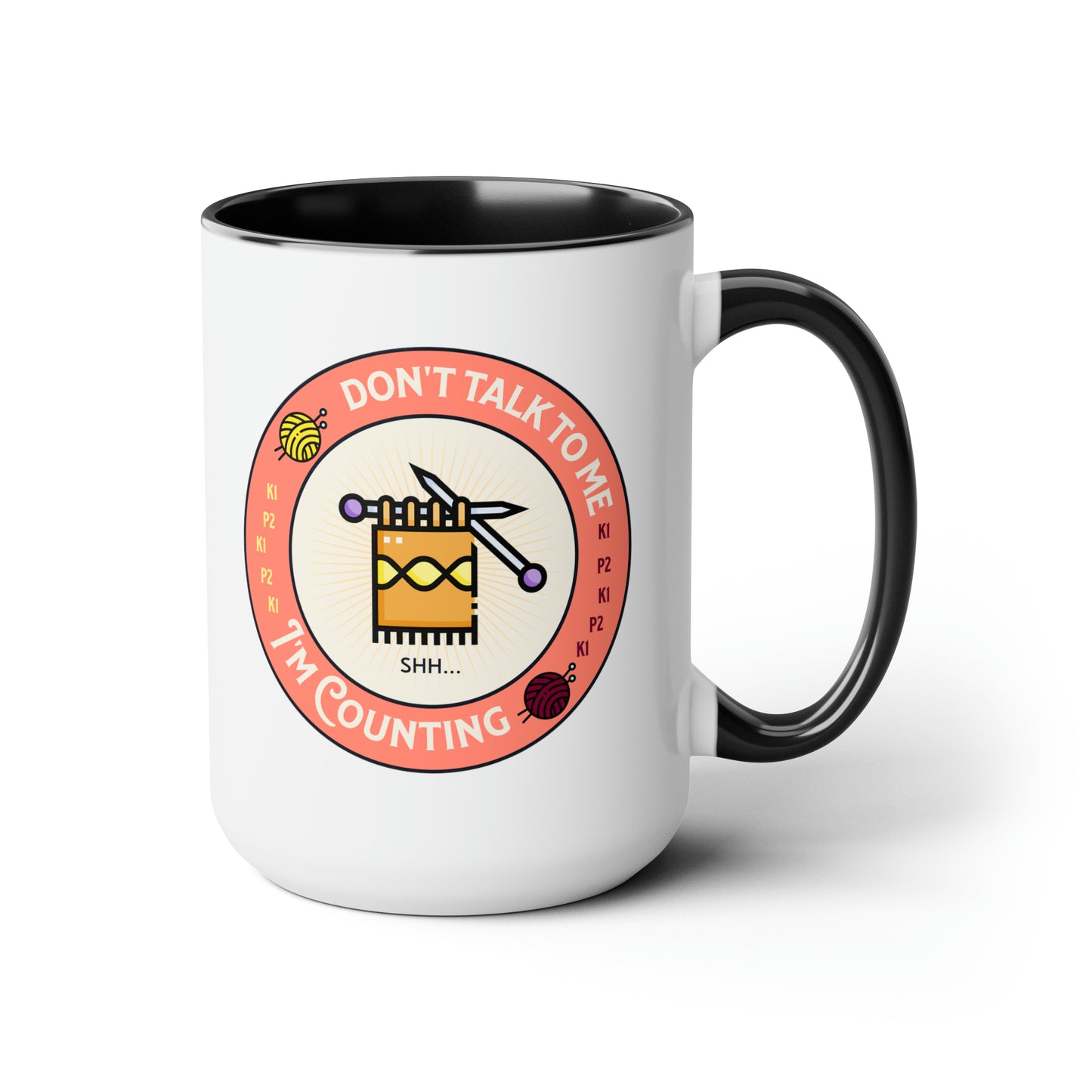 I'm Counting Knitting Coffee Mug15oz