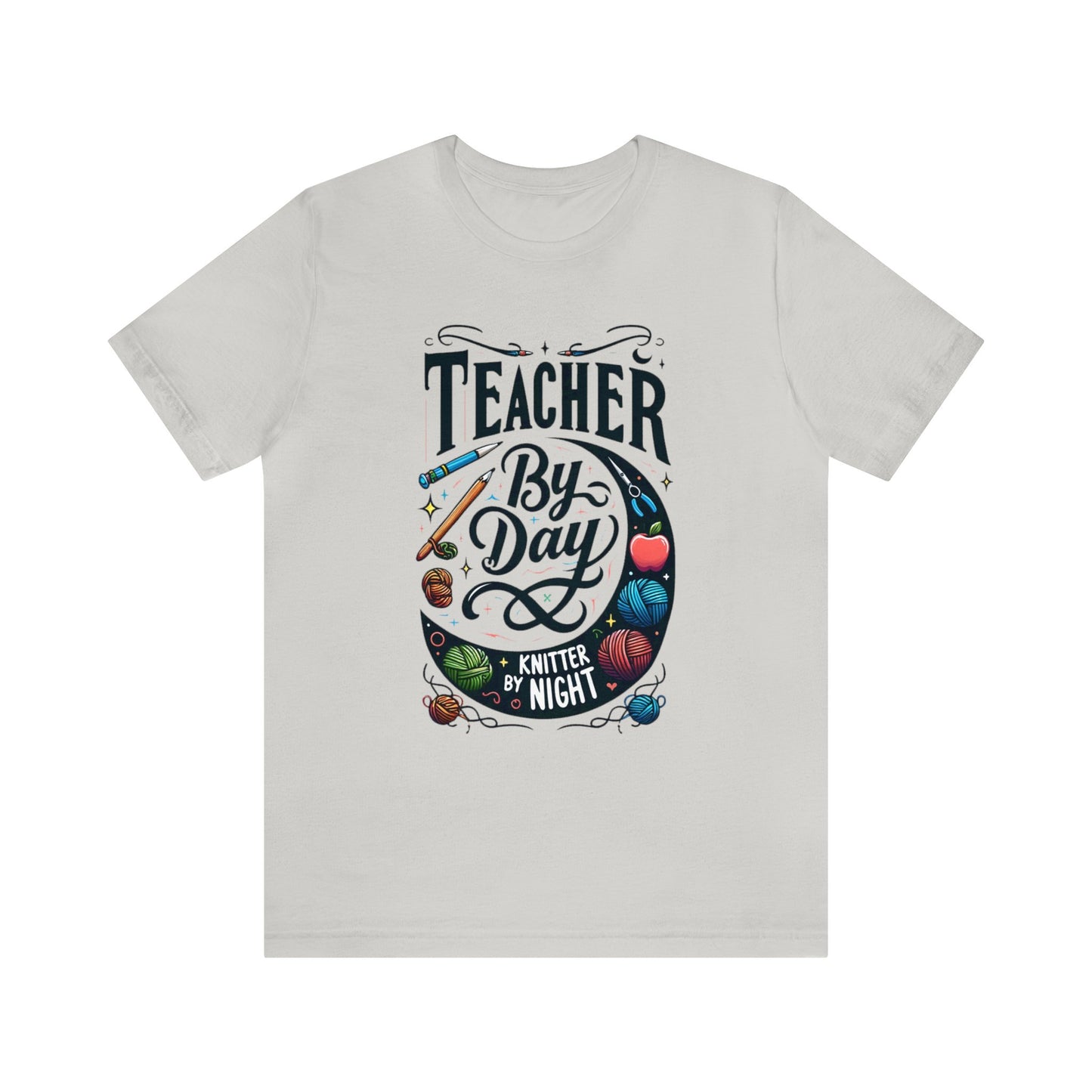 Teacher by Day Knitter by Night Unisex Jersey Short Sleeve Tee